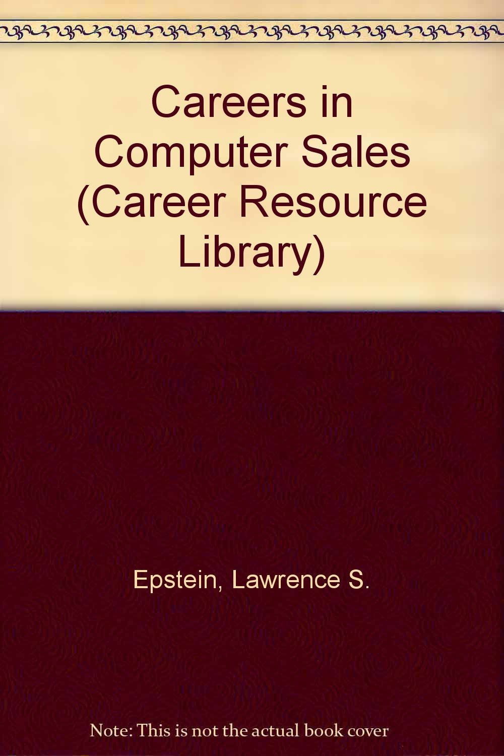 Careers in Computer Sales (Career Resource Library) Books