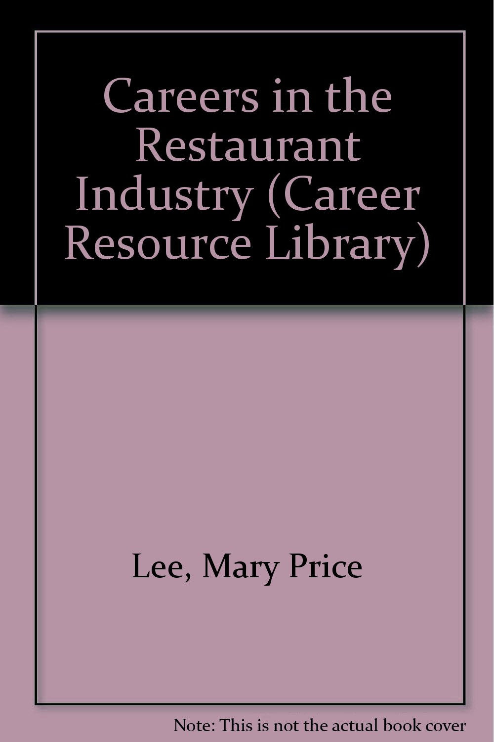 Careers in the Restaurant Industry (Career Resource Library) Books