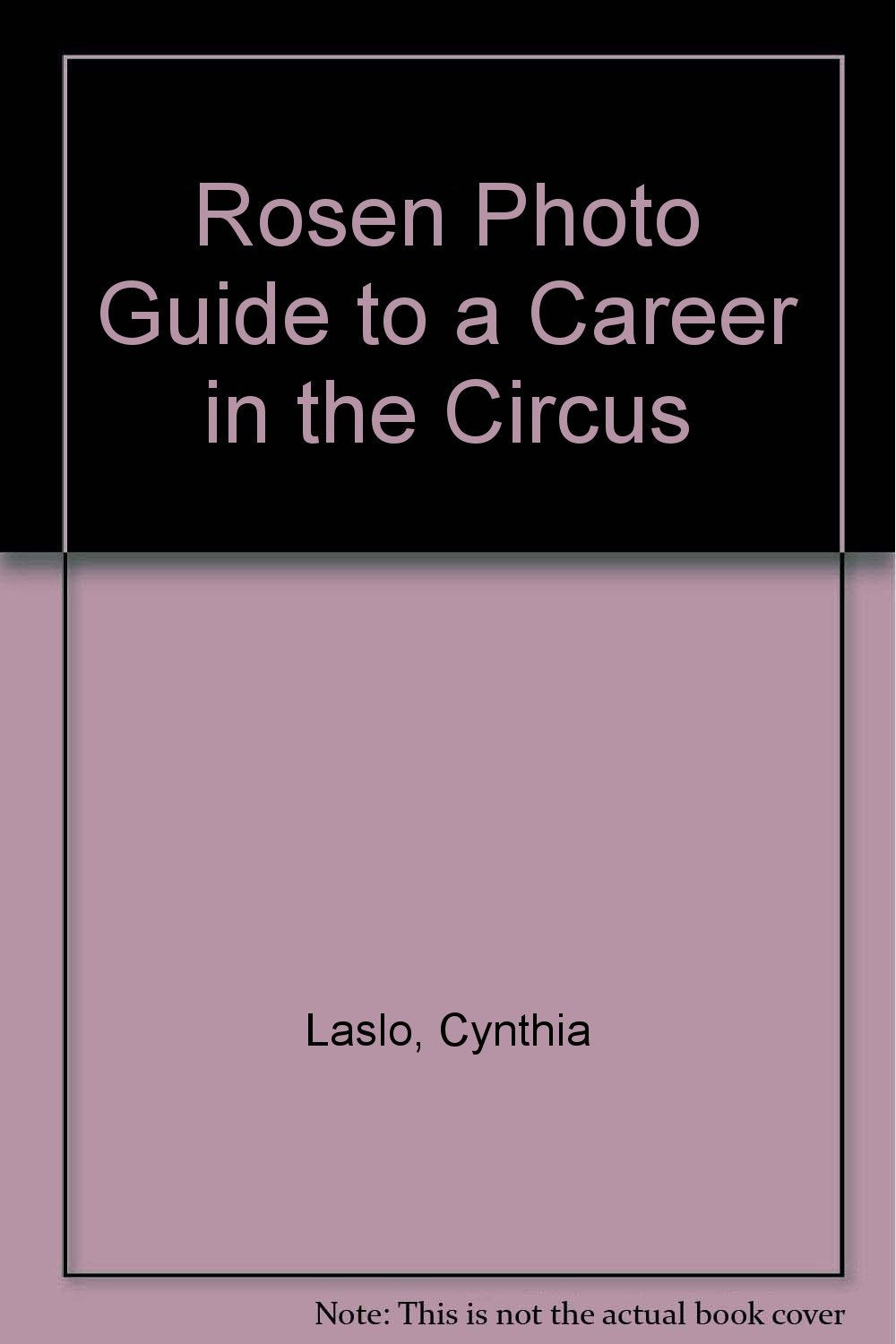 Rosen Photo Guide to a Career in the Circus Books