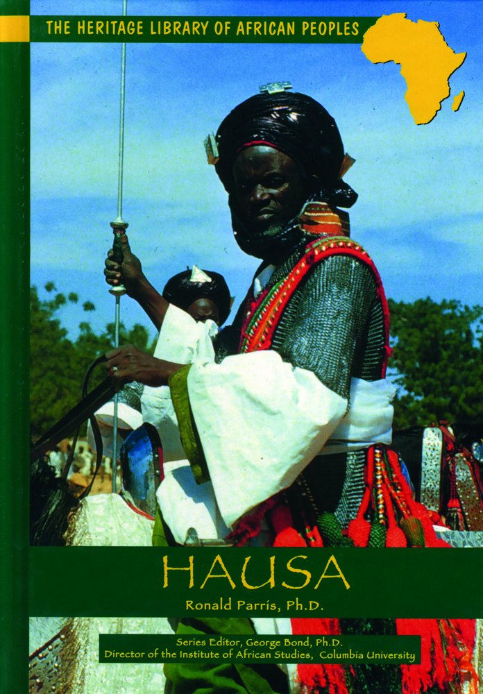 Hausa (Heritage Library of African Peoples West Africa) Politics & History