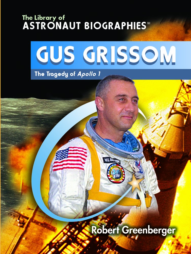 Gus Grissom: The Tragedy of Apollo 1 book