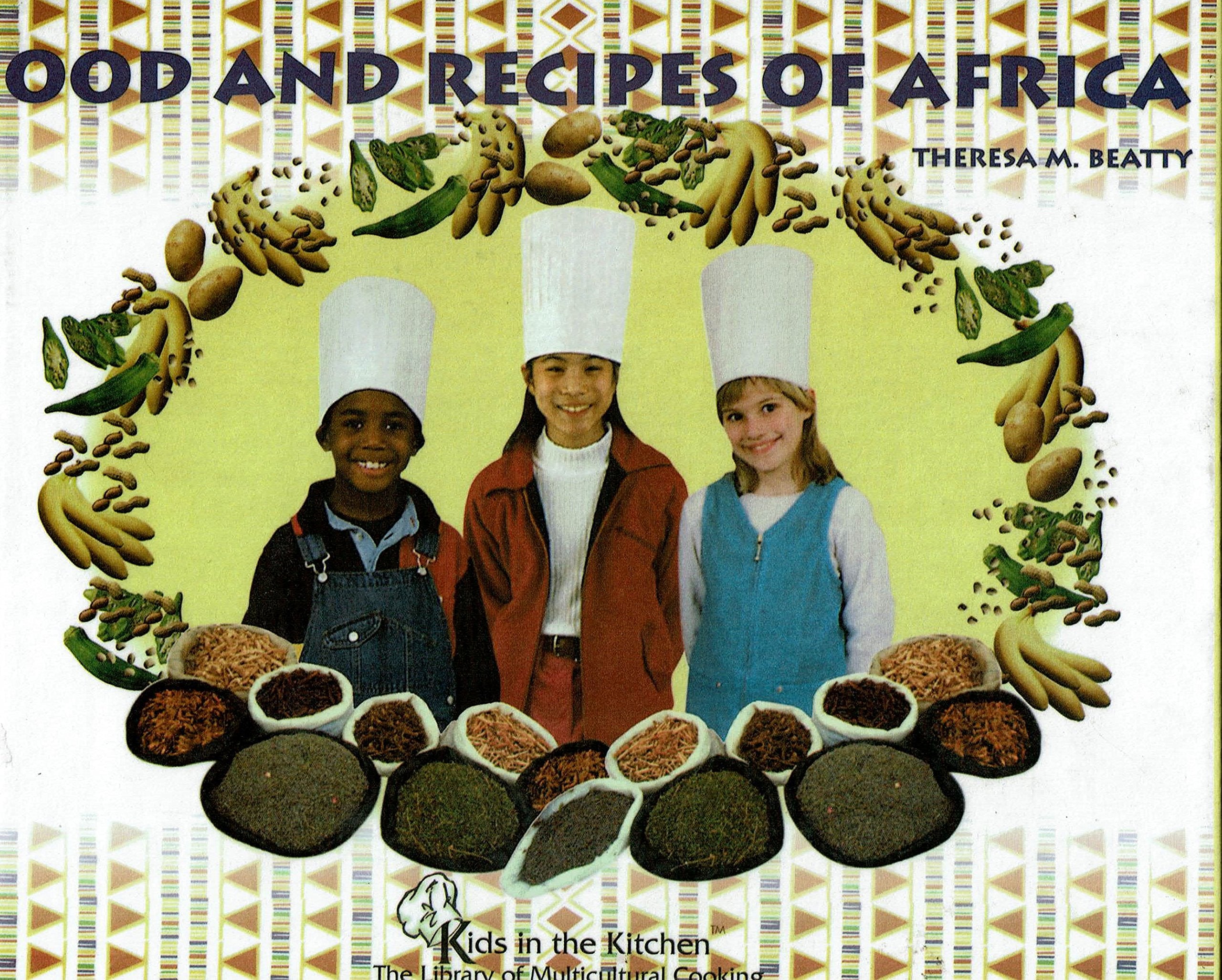 Food and Recipes of Africa (Kids in the Kitchen) Cooking & Enjoying