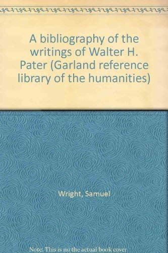 Bibliography of the Writings of Walter H. Pater Books