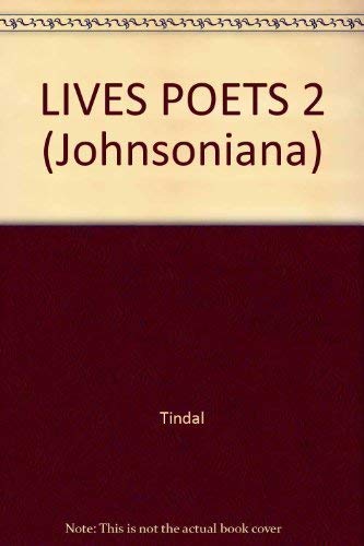 On the Lives of the Poets, 1781-1782 (The Life & Times of Seven Major British Writers: Johnsoniana, Vol. 12) Books