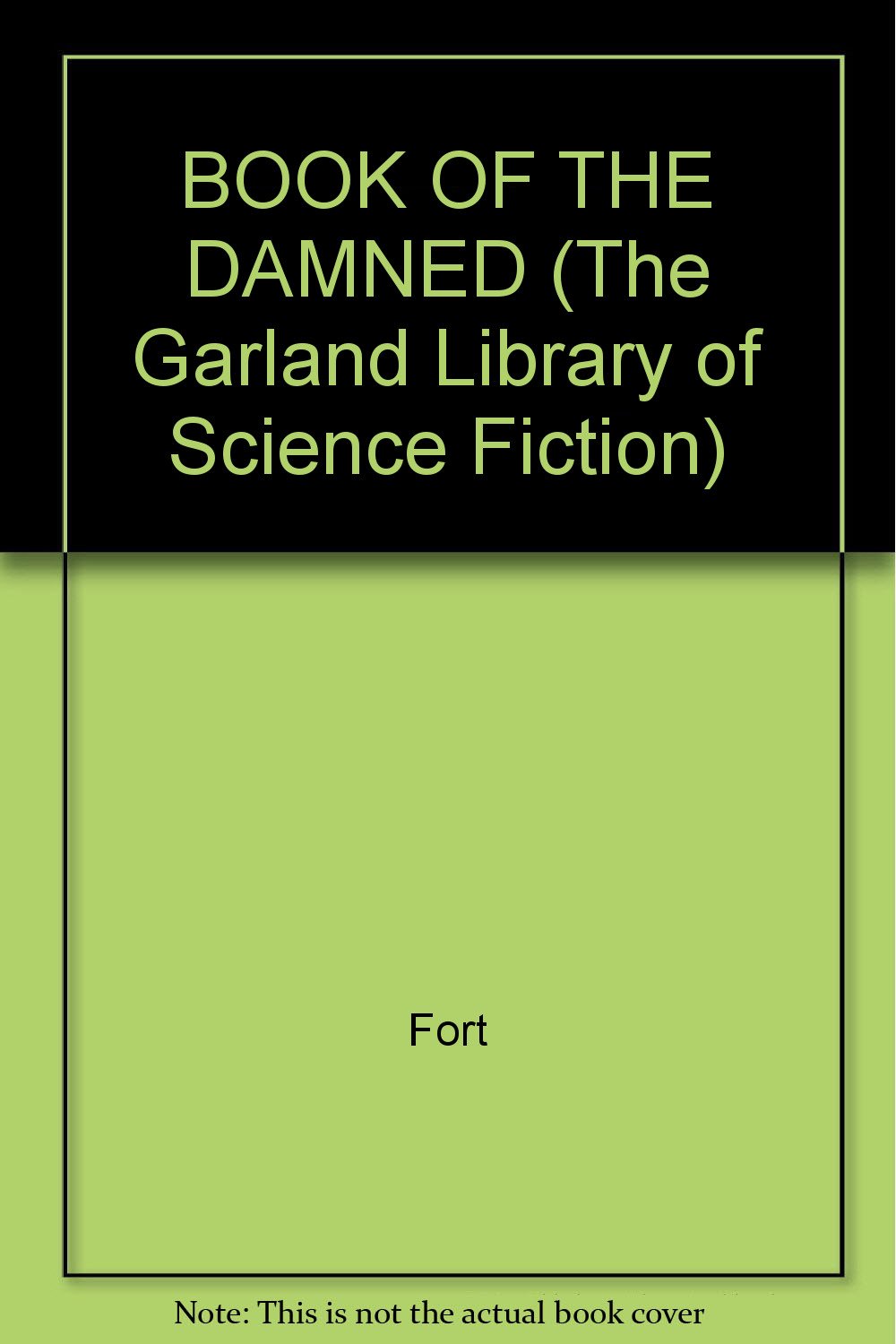 The Book of the Damned (The Garland Library of Science Fiction) Geology & Geography