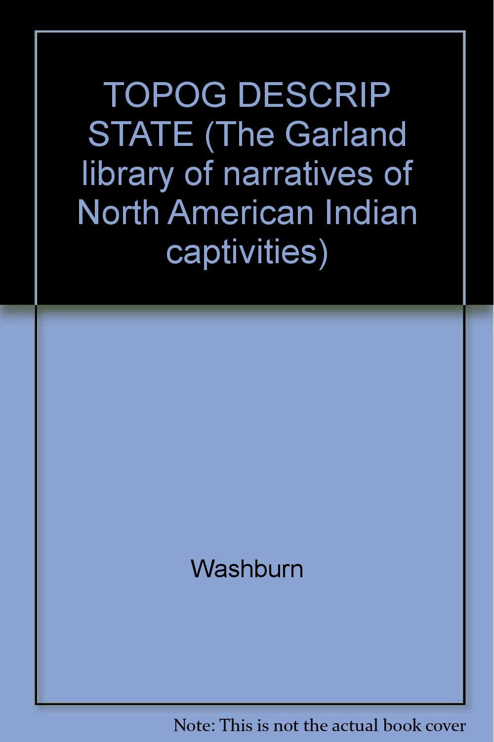 A Topographical Description of the State of Ohio, Indiana Territory, and Louisiana (The Garland Library of Narratives of North American Indian Captivities, Vol. 34) Books