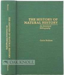The History of Natural History: An Annotated Bibliography (Garland Reference Library of the Humanities) Business & Technology
