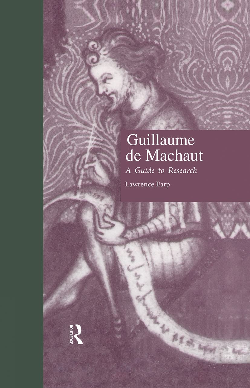 Guillaume de Machaut: A Guide to Research (Garland Composer Resource Manuals, 36, Band 36) Poetry