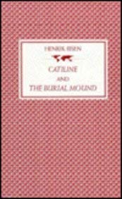 Catiline and the Burial Mound (World Literature in Translation, Band 11) Contemporary literature