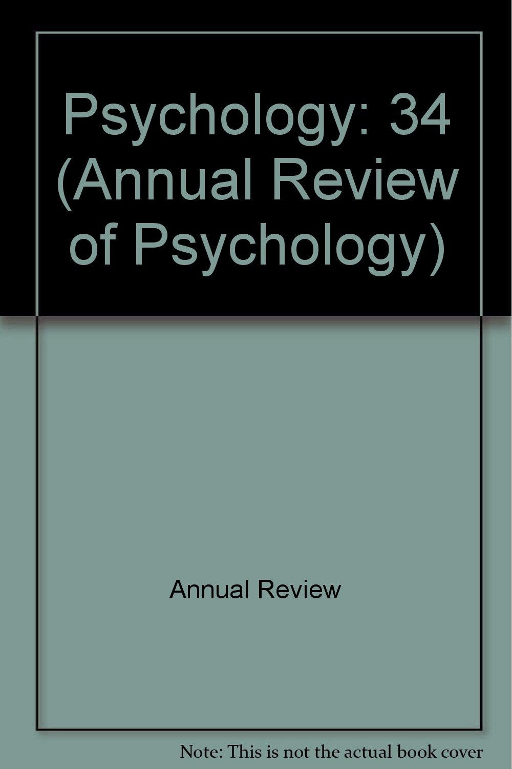 Annual Review of Psychology: 1983 Psychology