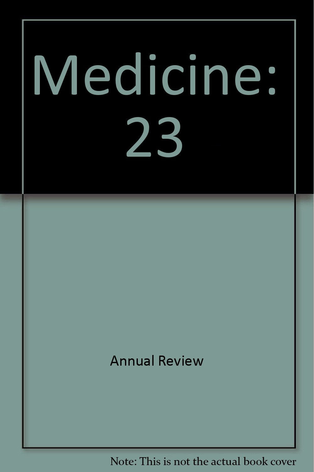 Annual Review of Medicine Medicine