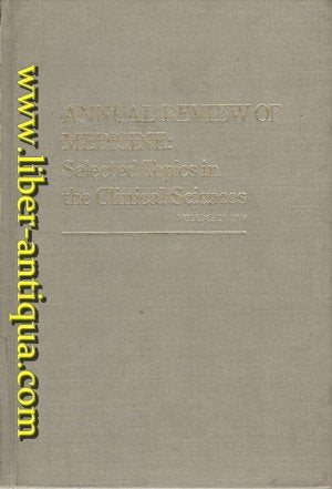 Annual Review of Medicine: Selected Topics in the Clinical Sciences Medicine