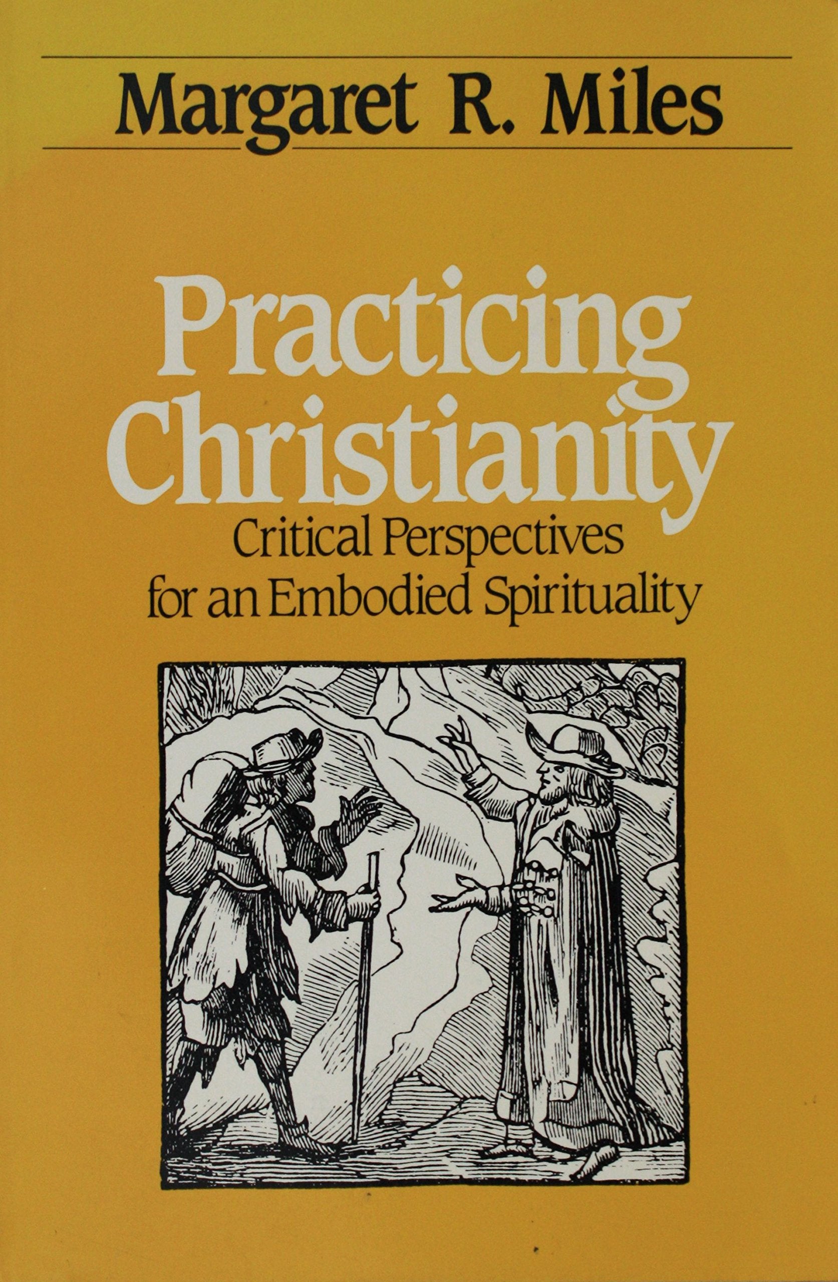 Practicing Christianity: Critical Perspectives for an Embodied Spirituality Religion & Esotericism
