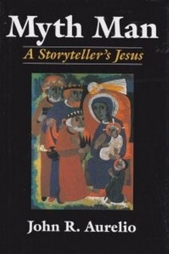 Myth Man: A Storyteller's Jesus Religion & Esotericism
