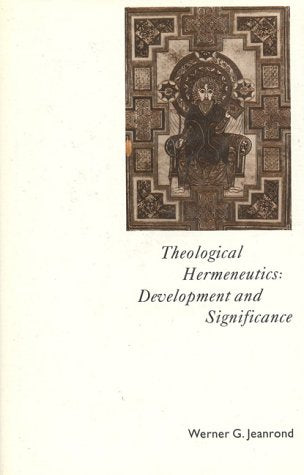 Theological Hermeneutics: Development and Significance Religion & Esotericism