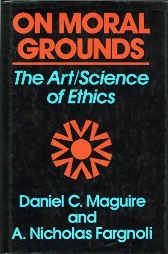 On Moral Grounds: The Art/Science of Ethics Philosophy