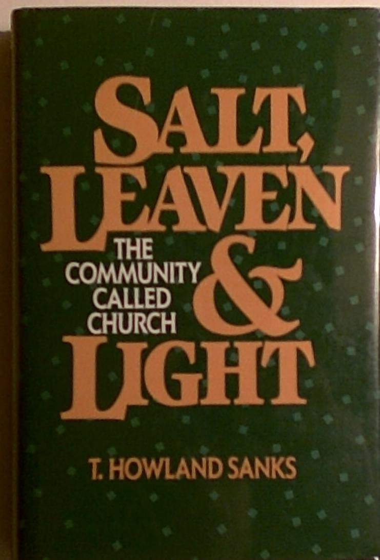 Salt, Leaven, and Light: The Community Called Church Religion & Esotericism