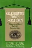 Celebrating Earth Holy Days: A Resource Guide for Faith Communities Religion & Esotericism