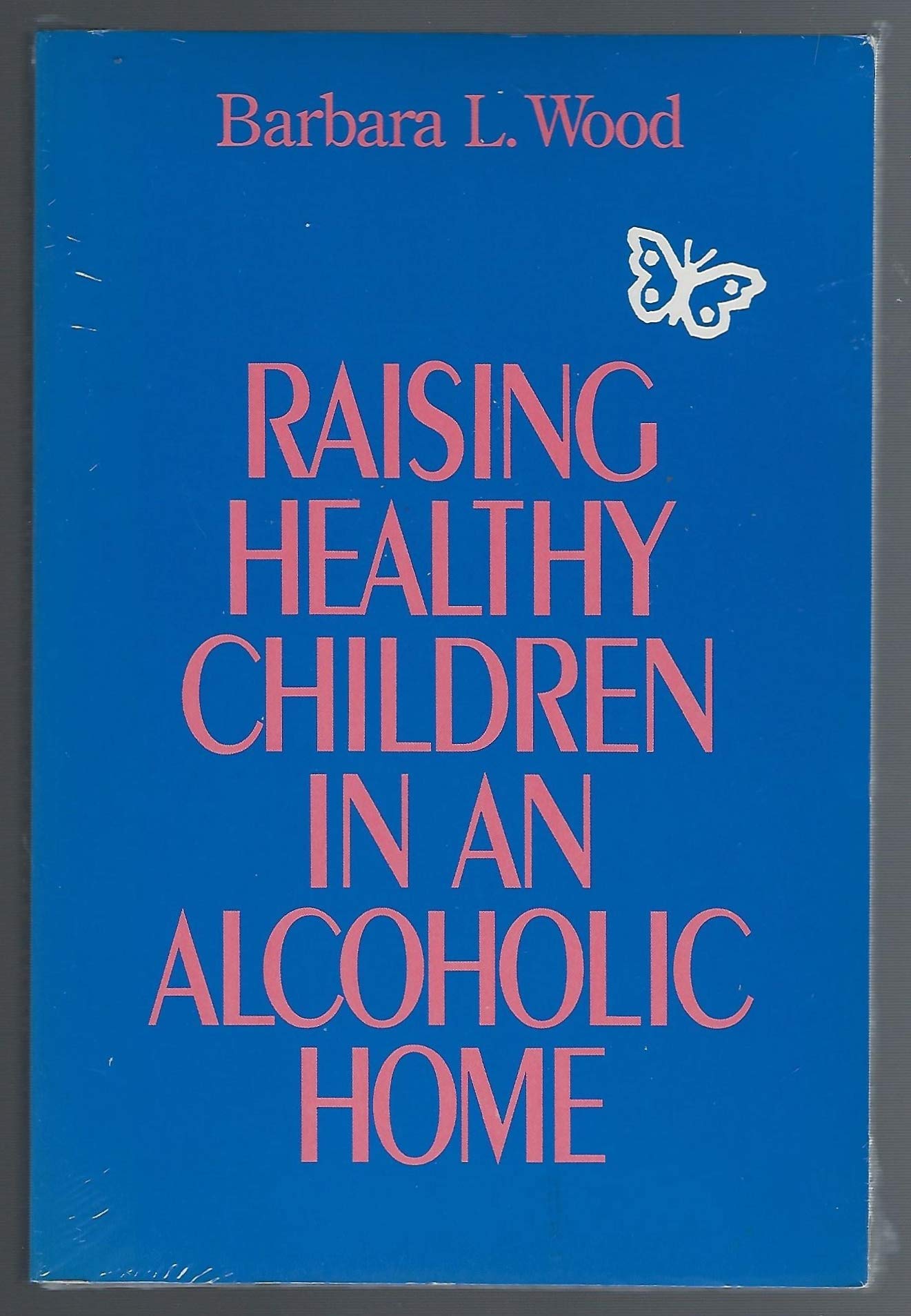 Raising Healthy Children in an Alcoholic Home Religion & Esotericism
