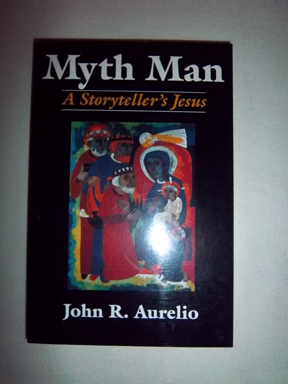 Myth Man: A Storyteller's Jesus Religion & Esotericism