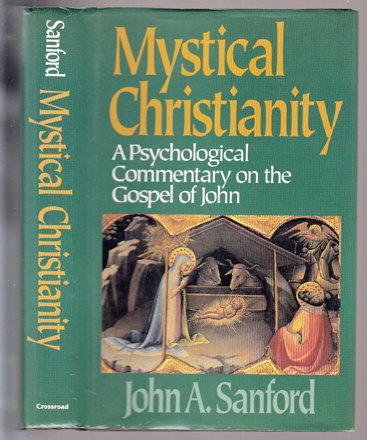 Mystical Christianity: A Psychological Commentary on the Gospel of John Religion & Esotericism