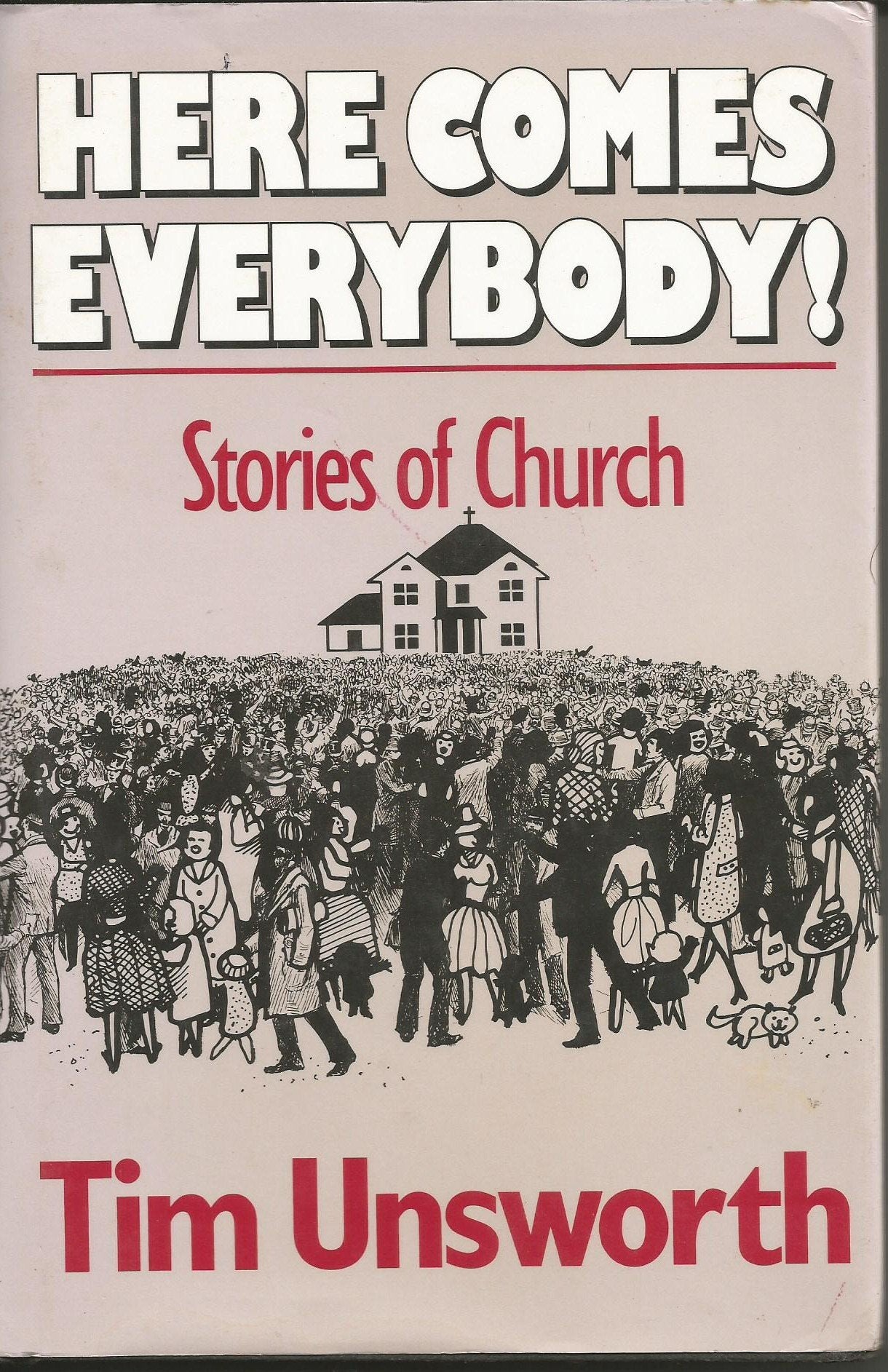 Here Comes Everybody!: Stories of Church Religion & Esotericism