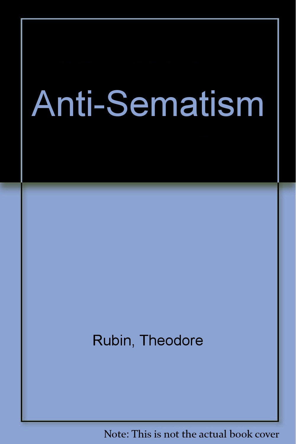 Anti-Sematism: A Disease of the Mind Psychology