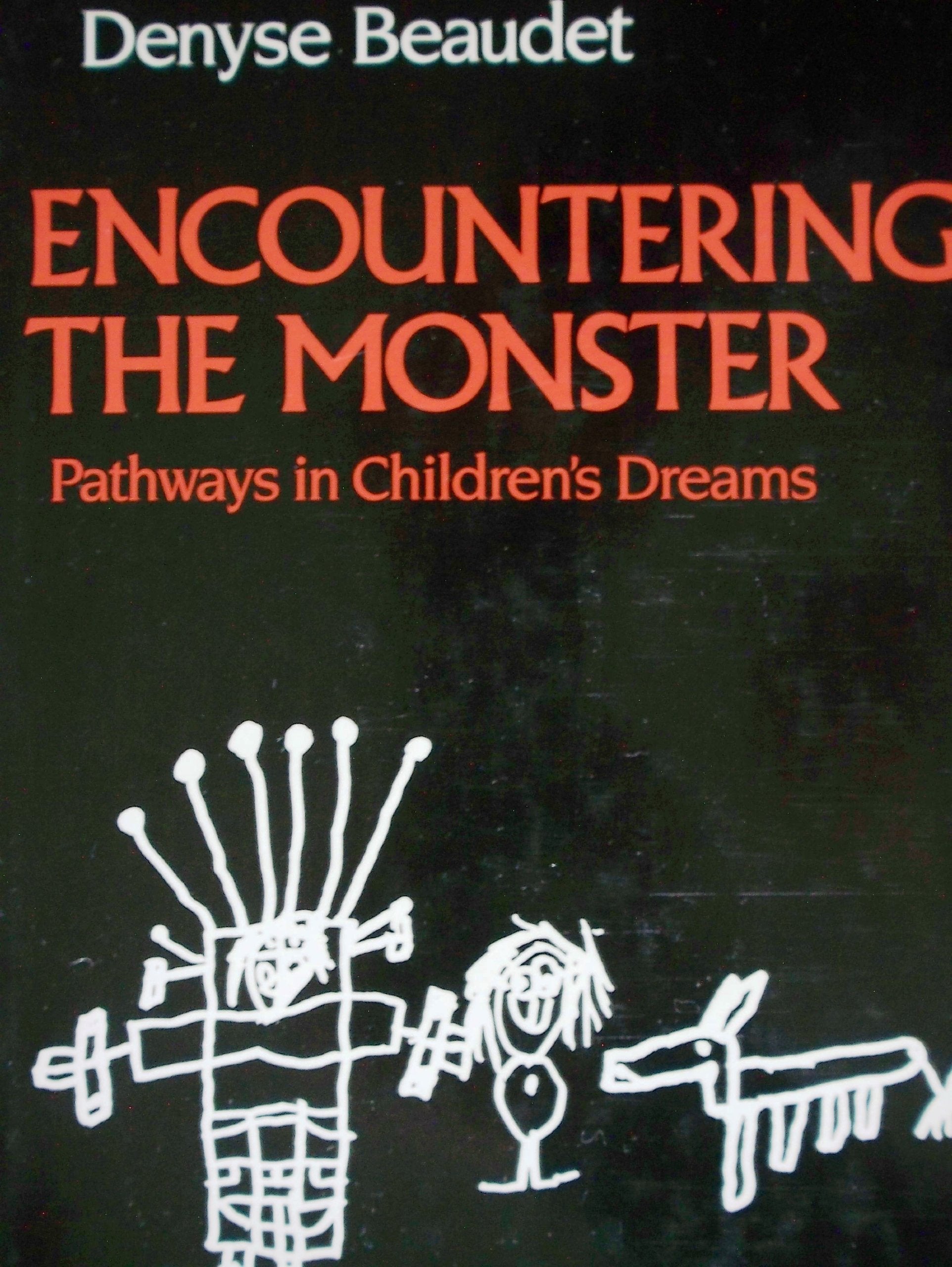 Encountering the Monster: Pathways in Children's Dreams Psychology