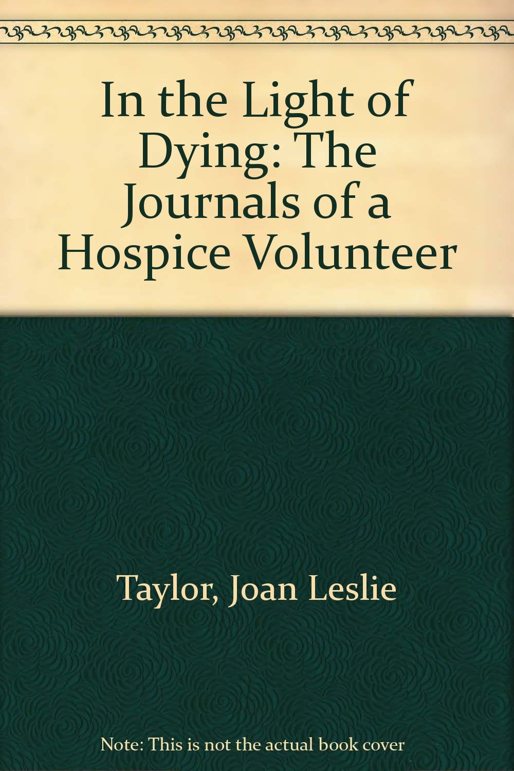 In the Light of Dying: The Journals of a Hospice Volunteer Social Sciences