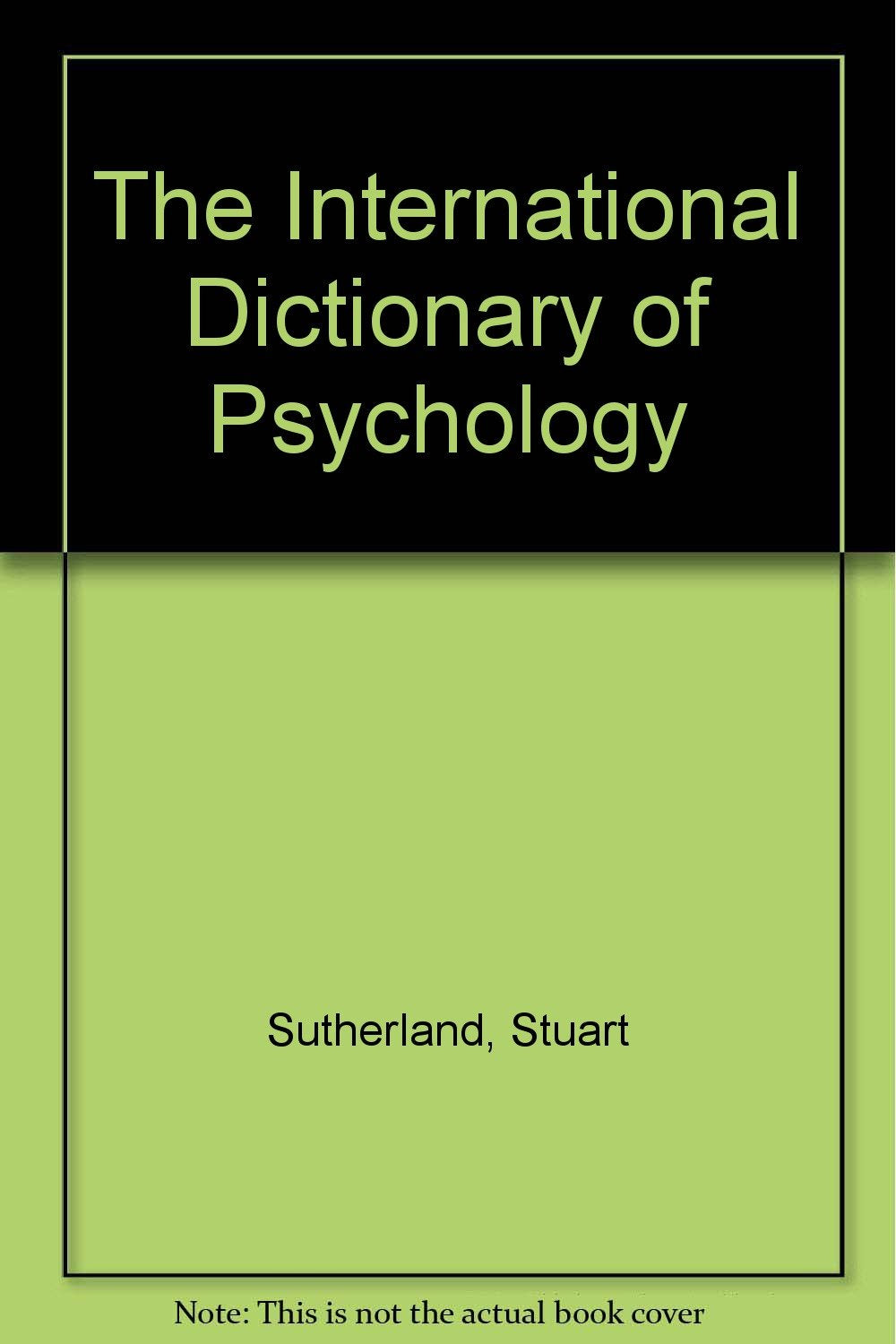 The International Dictionary of Psychology Psychology