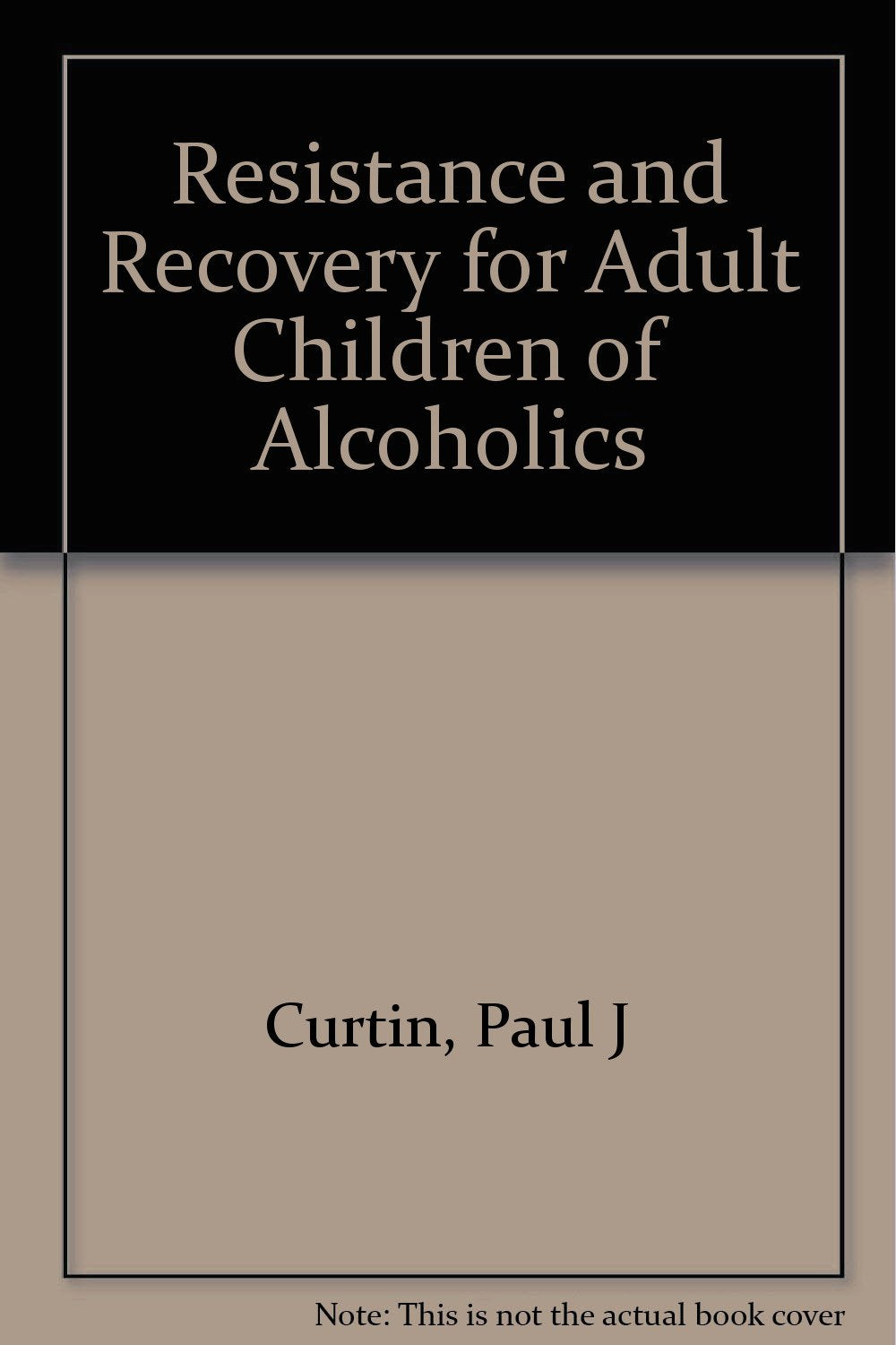Resistance and Recovery for Adult Children of Alcoholics Medicine