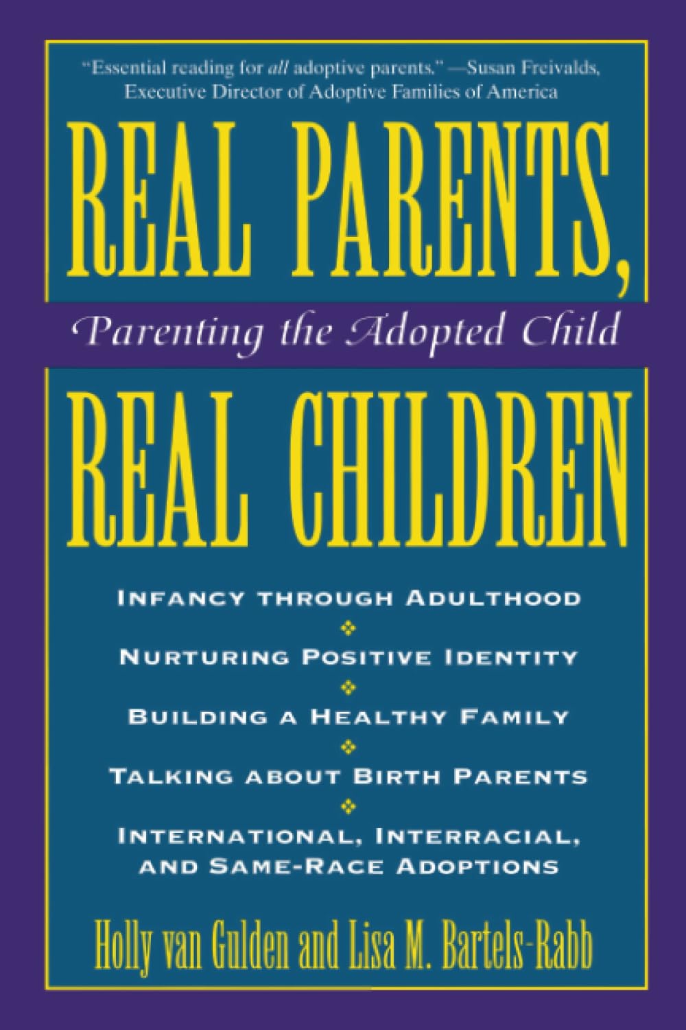Real Parents, Real Children: Parenting the Adopted Child Law