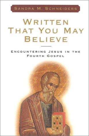 Written That You May Believe: Encountering Jesus in the Fourth Gospel Religion & Esotericism