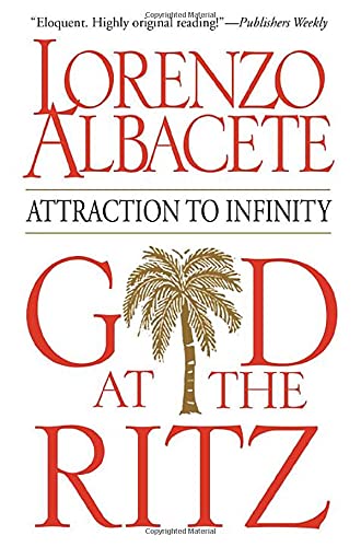 God at the Ritz: Attraction to Infinity book