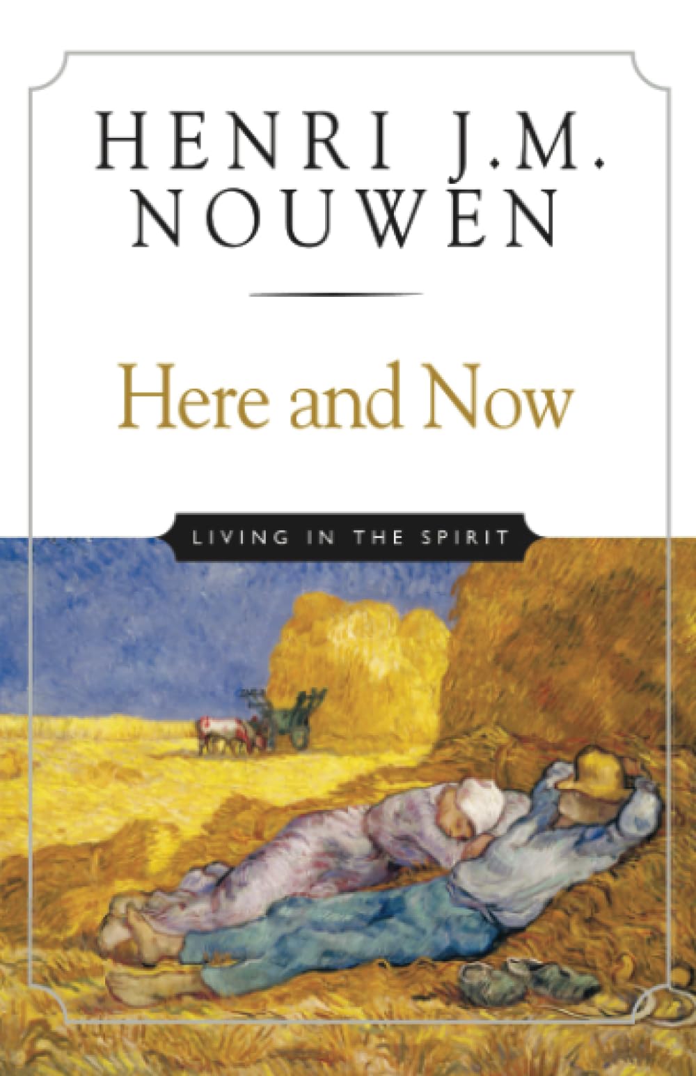 Here and Now: Living in the Spirit Lifestyle