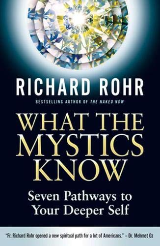 What the Mystics Know: Seven Pathways to Your Deeper Self Film, Art & Culture