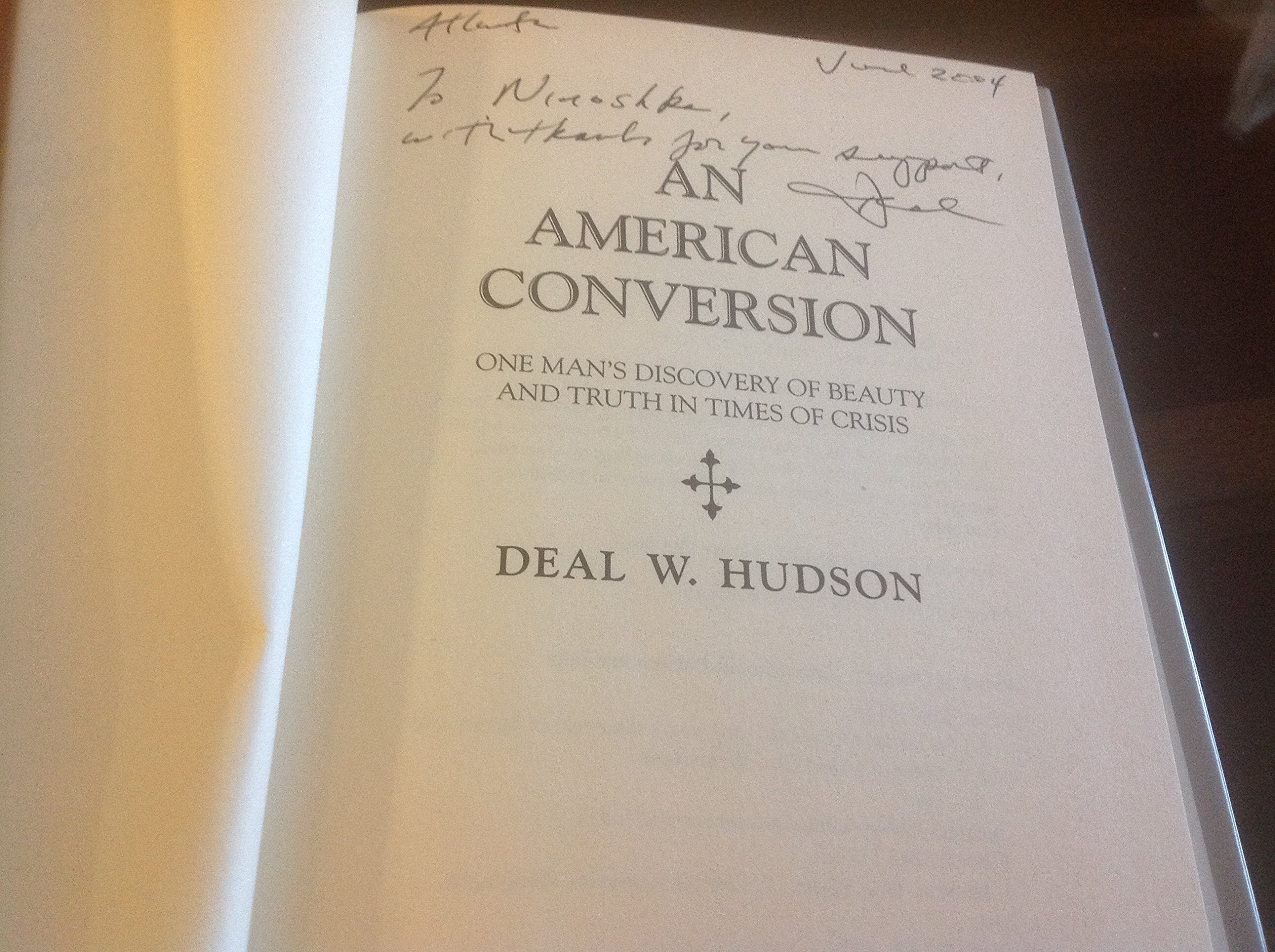 An American Conversion: One Man's Discovery of Beauty and Truth in Times of Crisis Religion & Esotericism