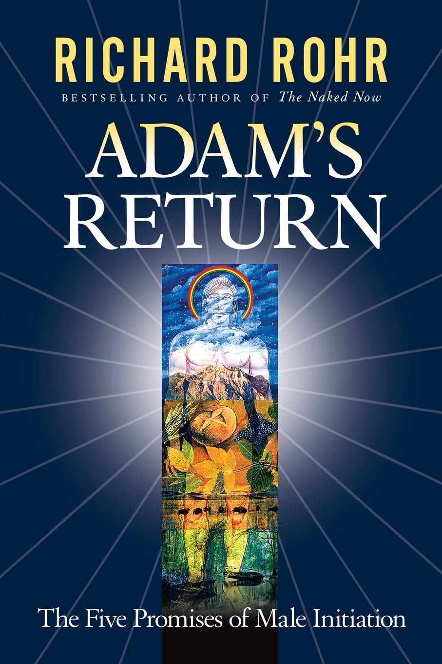Adam's Return: The Five Promises of Male Initiation book