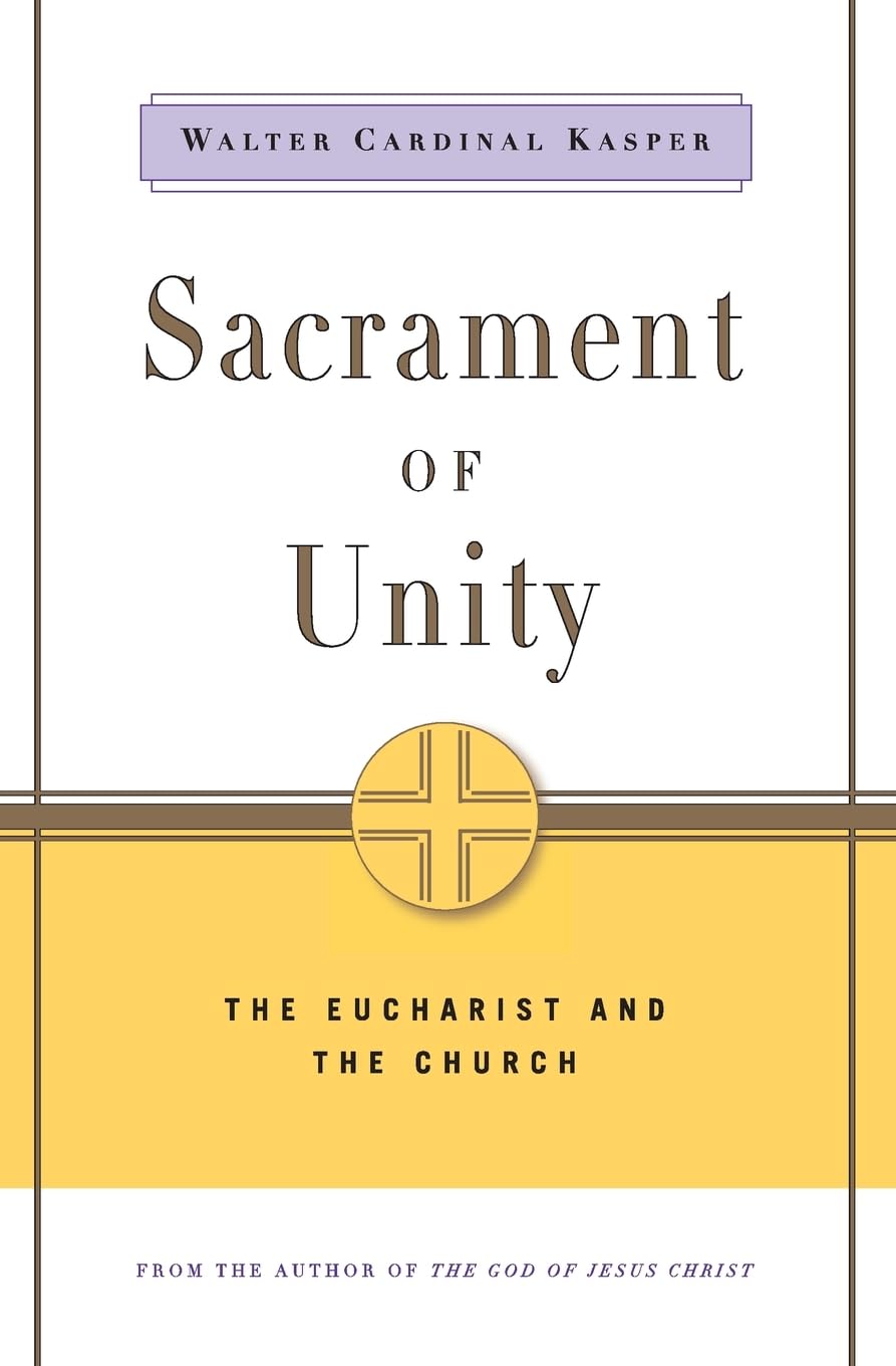 Sacrament of Unity: The Eucharist and the Church book