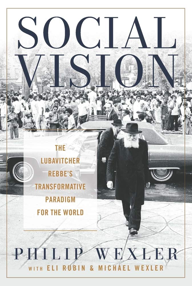 Social Vision: The Lubavitcher Rebbe's Transformative Paradigm for the World Religion & Esotericism