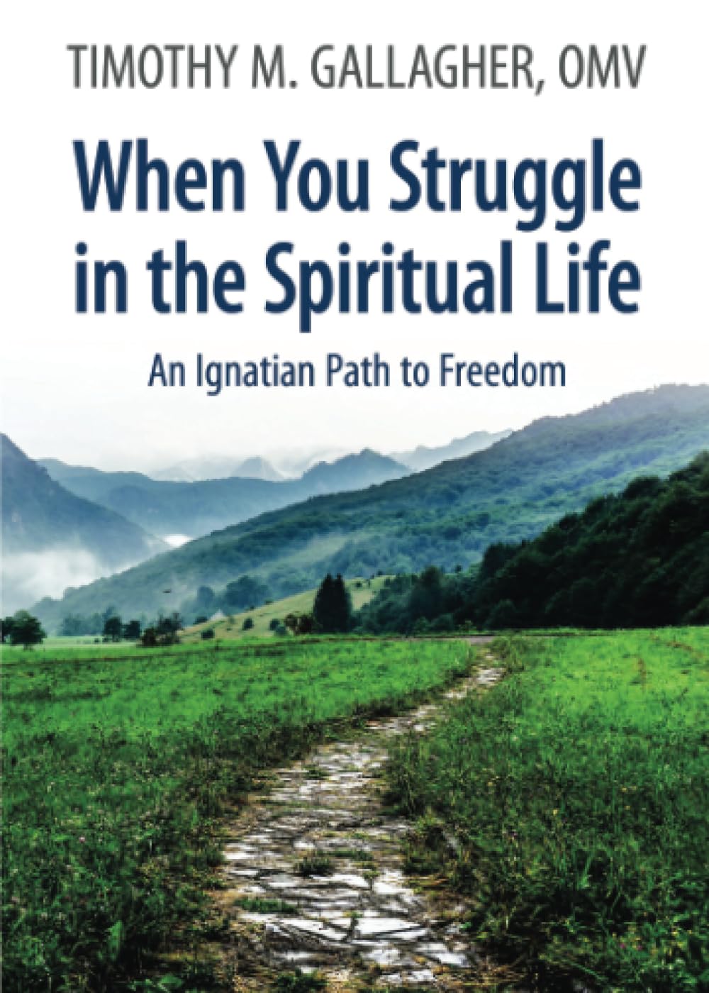 When You Struggle in the Spiritual Life: An Ignatian Path to Freedom Religion & Esotericism