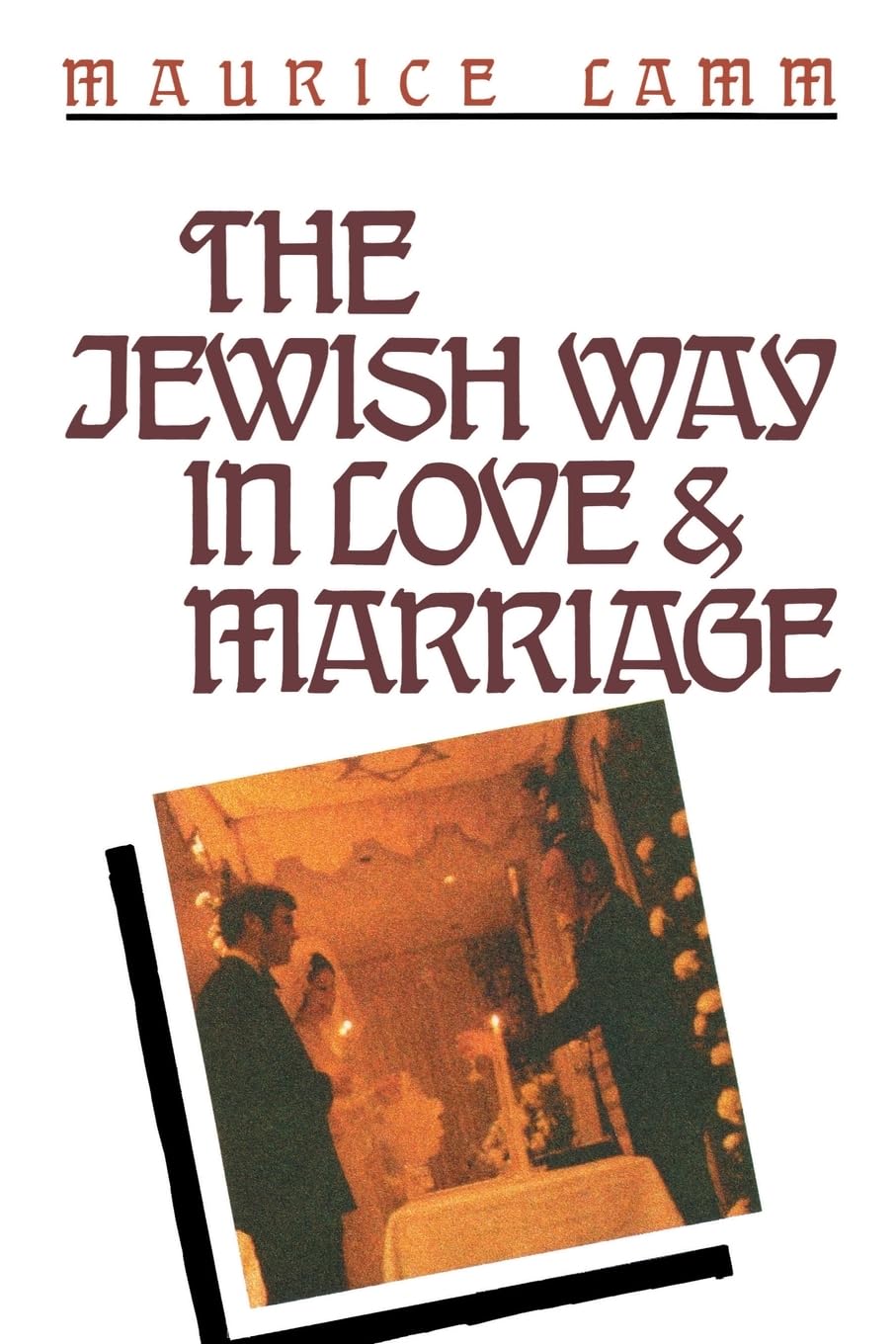 The Jewish Way in Love & Marriage book