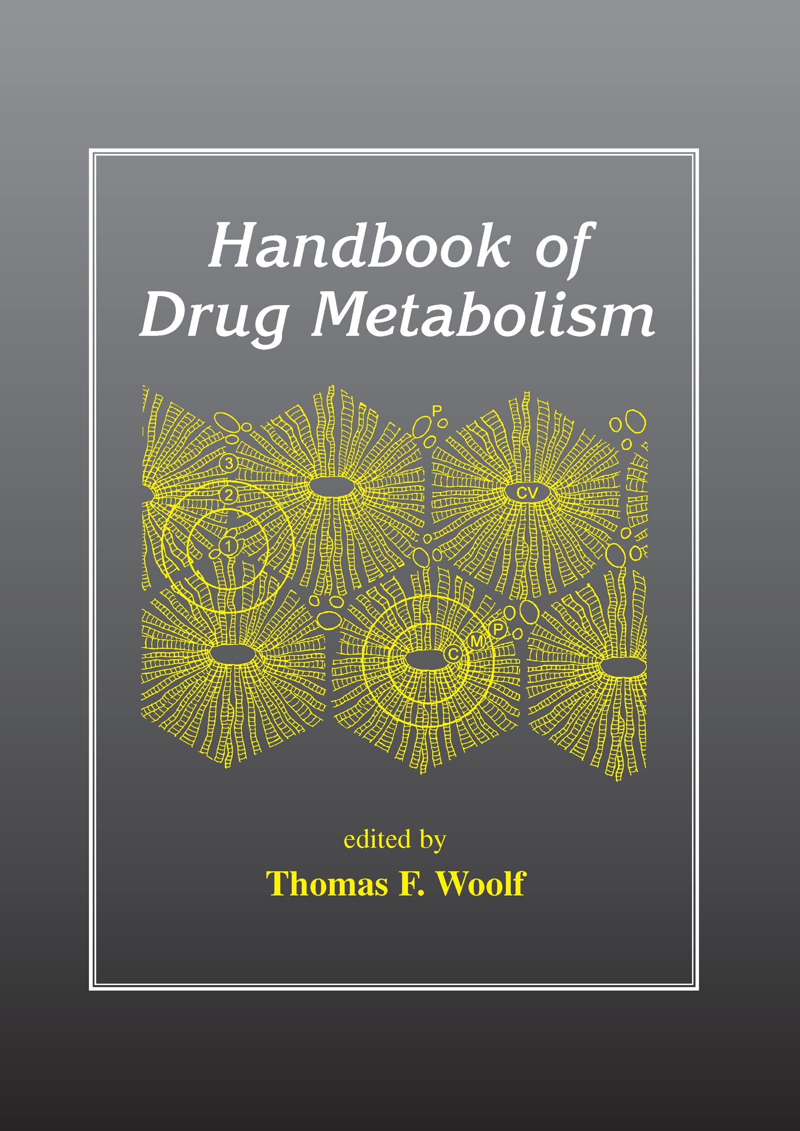 Handbook of Drug Metabolism Medicine