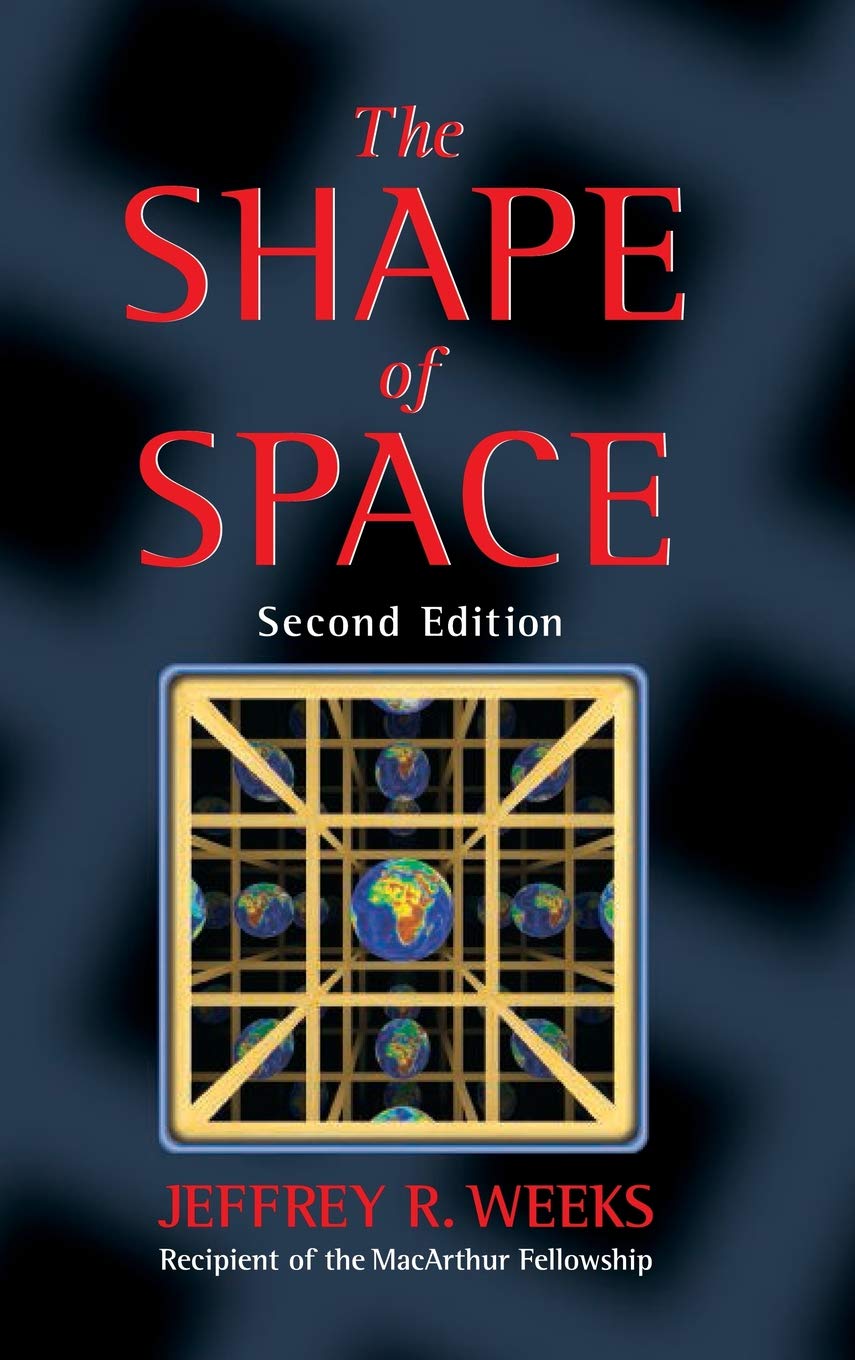 The Shape of Space (Pure & Applied Mathematics) Mathematics