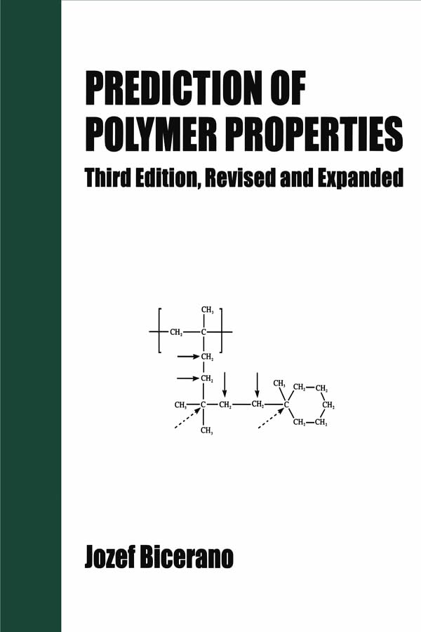 Prediction of Polymer Properties (Plastics Engineering, 65) Medicine