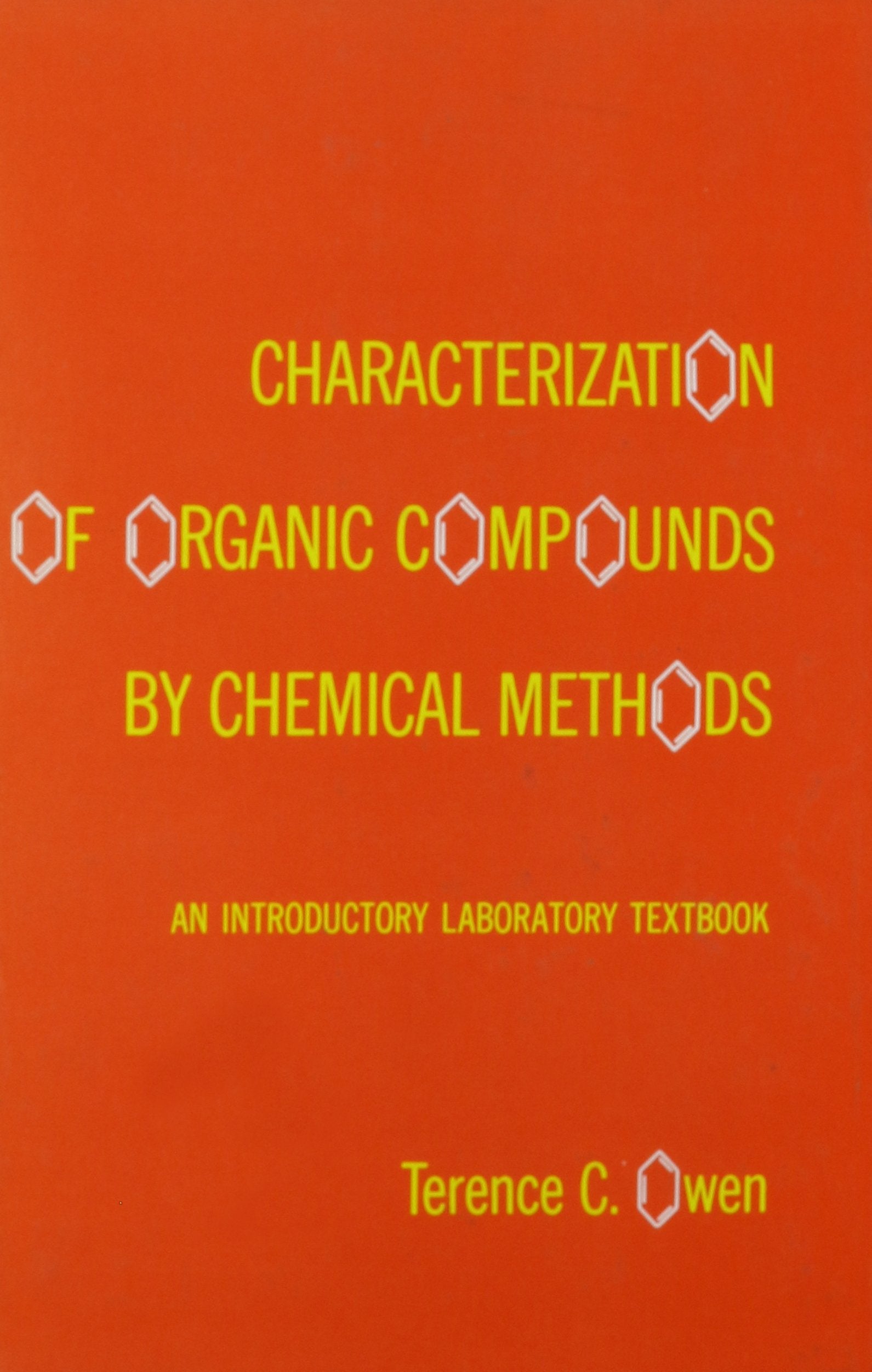 Characterization of Organic Compounds by Chemical Methods: An Introductory Laboratory Textbook Natural Sciences