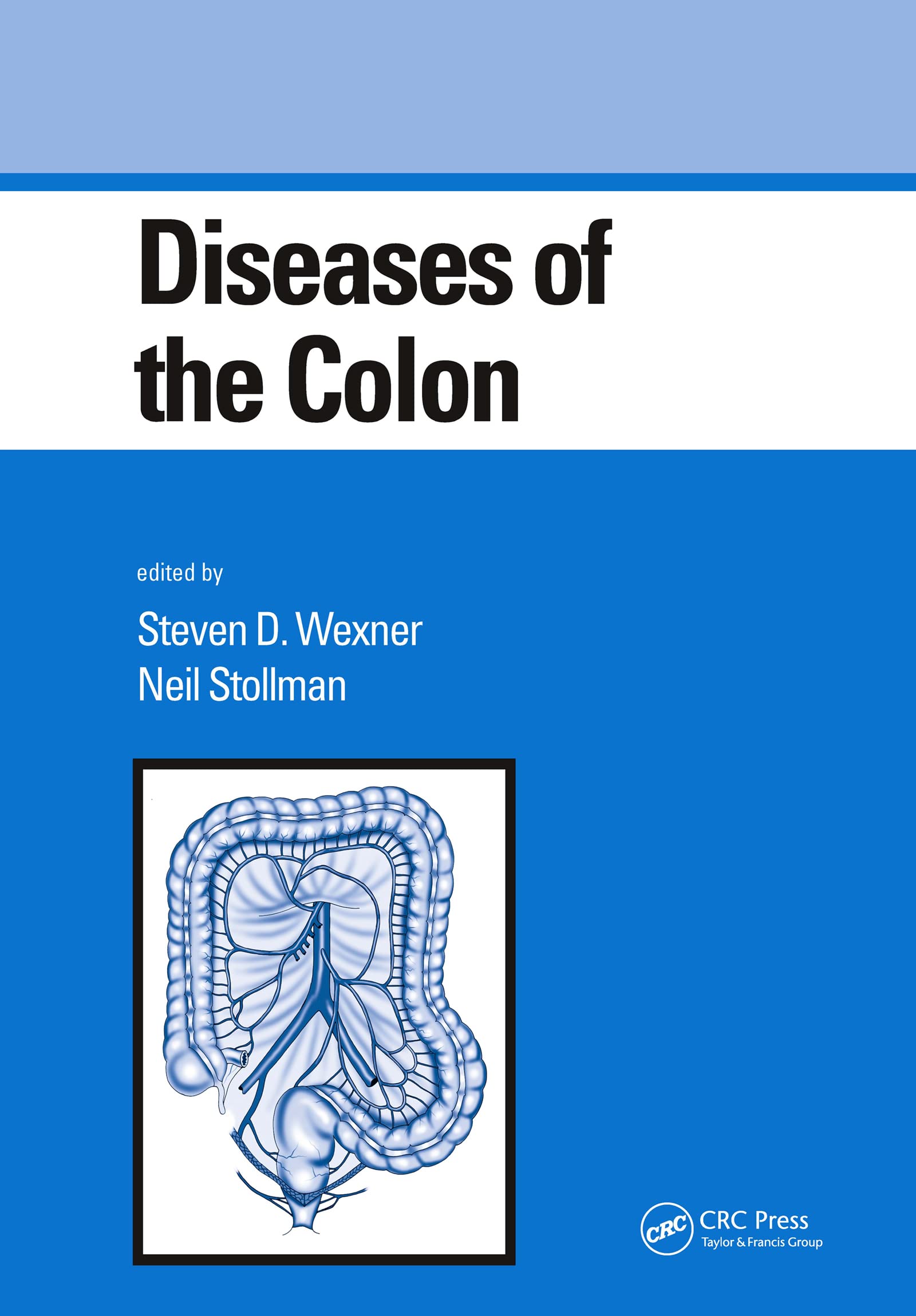 Diseases of the Colon (Gastroenterology and Hepatology, 9, Band 9) Medicine
