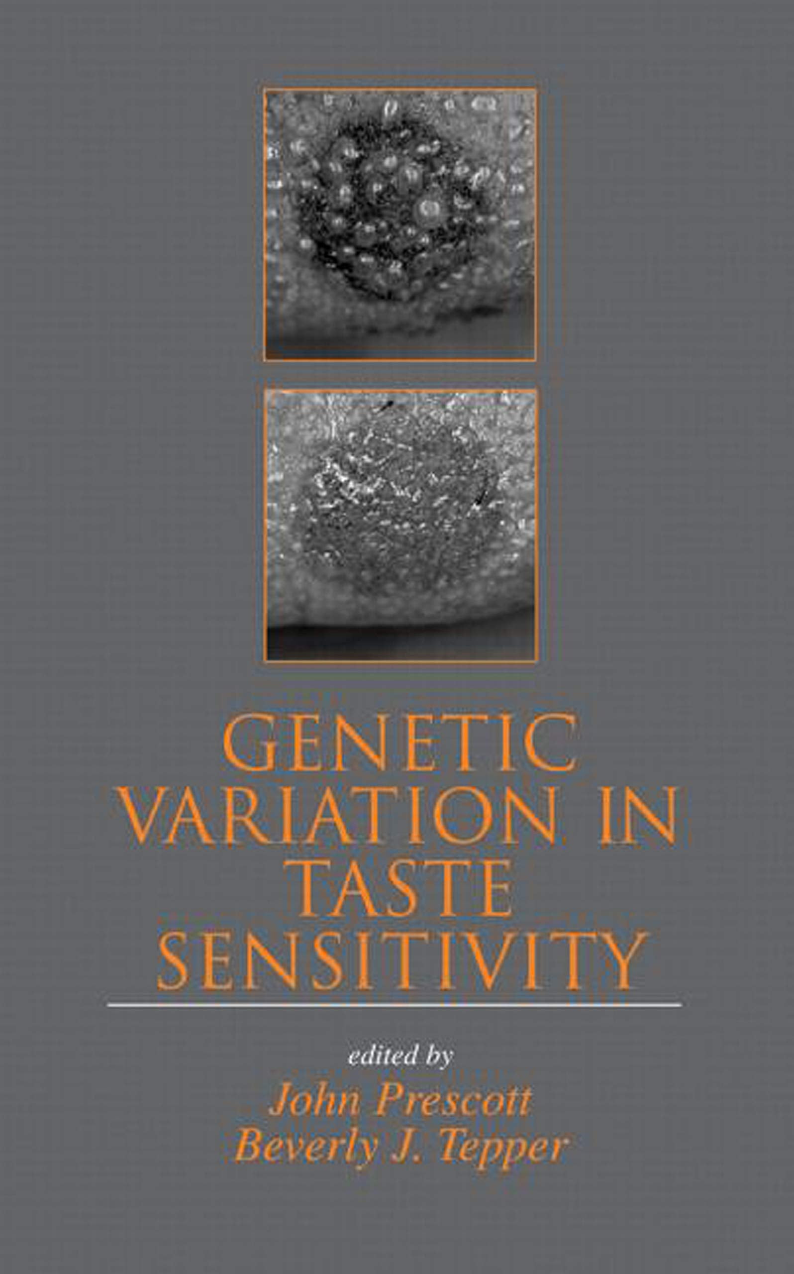 Genetic Variation in Taste Sensitivity (Food Science and Technology, Band 135) Business, Finance & Career