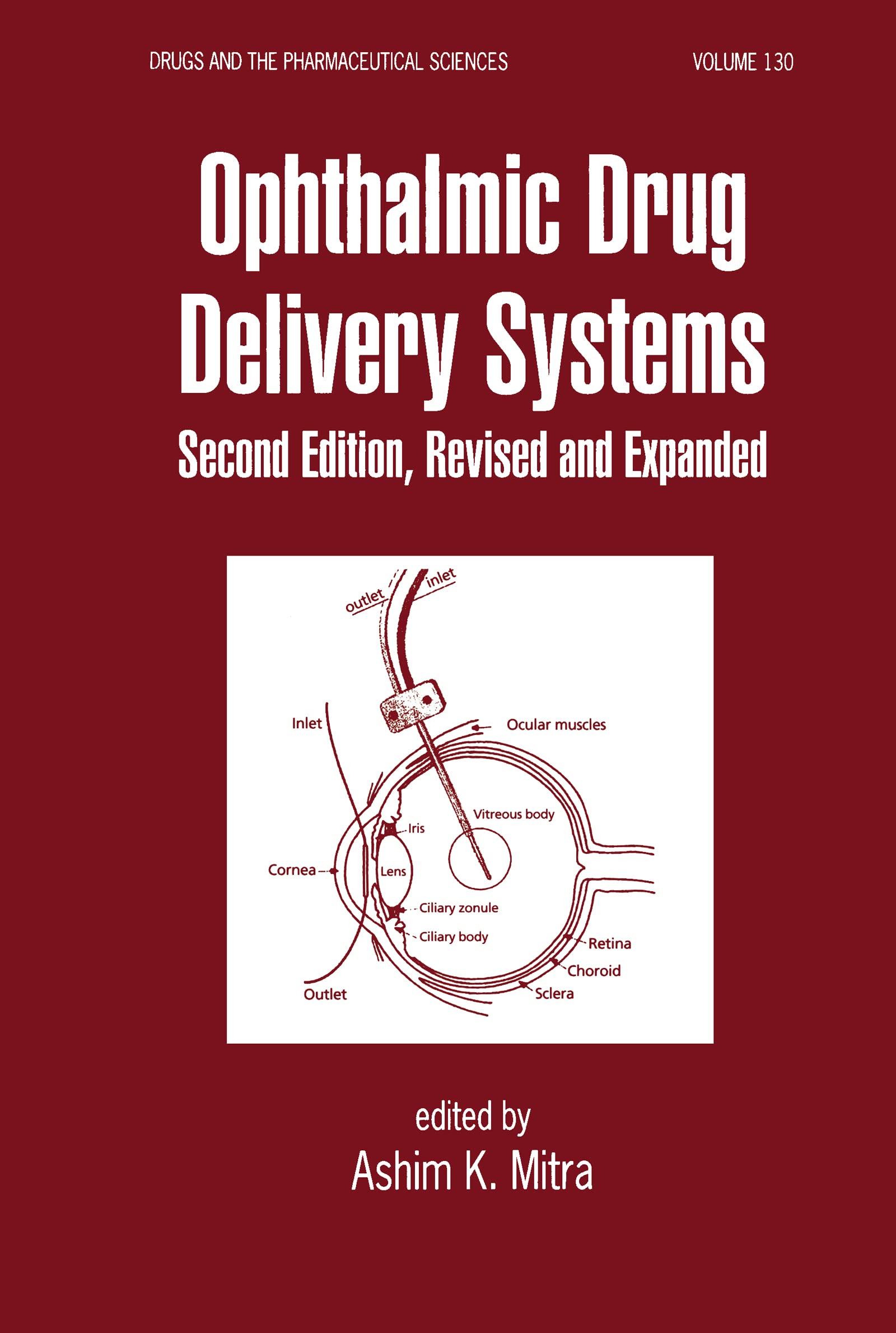 Opthalmic Drug Delivery Systems (Drugs and the Pharmaceutical Sciences, 130, Band 130) Medicine