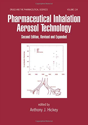 Pharmaceutical Inhalation Aerosol Technology, Second Edition (Drugs and the Pharmaceutical Sciences, Band 134) Medicine